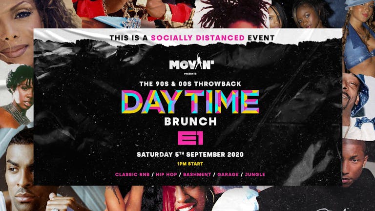 Movin' - The 90's and 00's Throwback Brunch at E1 London