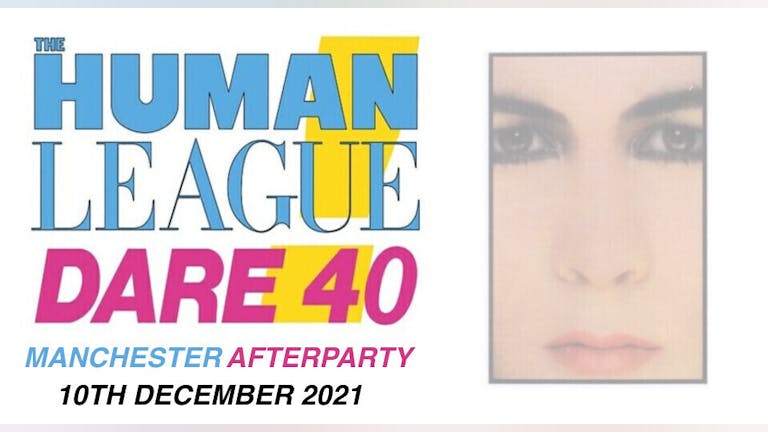 The Human League Dare 40 Tour Manchester Afterparty