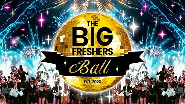 The Big Freshers Ball - Birmingham A Social Distanced Freshers Event - EXTRA 25 TICKETS ADDED