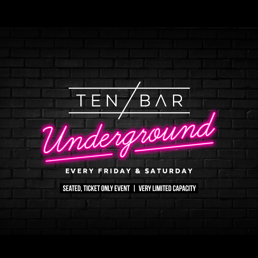 FRIDAY: Weekends @ Ten Bar Underground (Formerly Space)