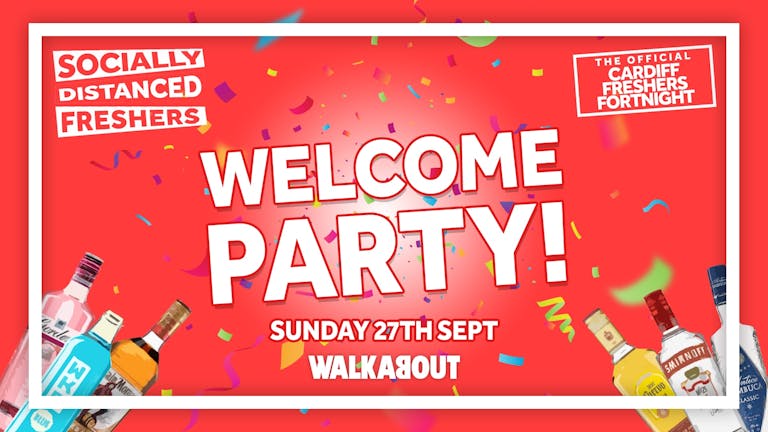 The Welcome Party - Socially Distanced - The Official Cardiff Freshers Fortnight