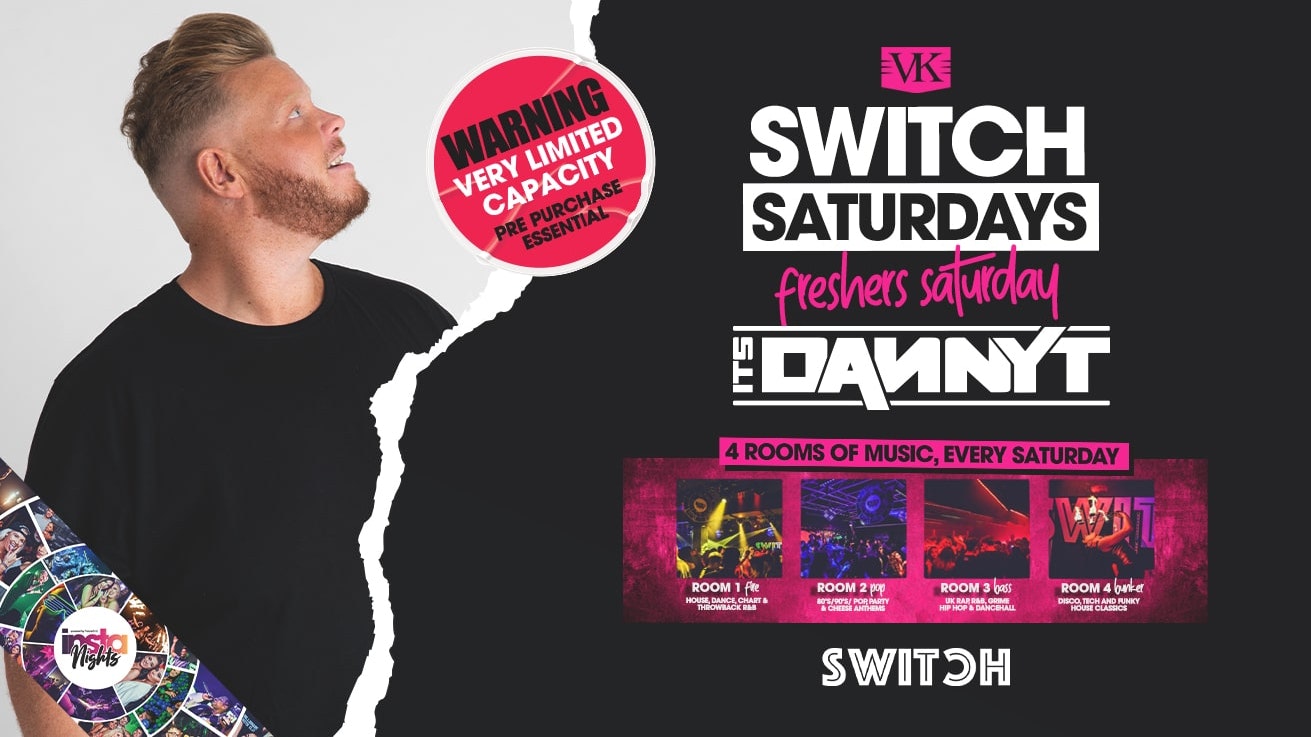 Switch Saturdays Freshers Week ft Danny T