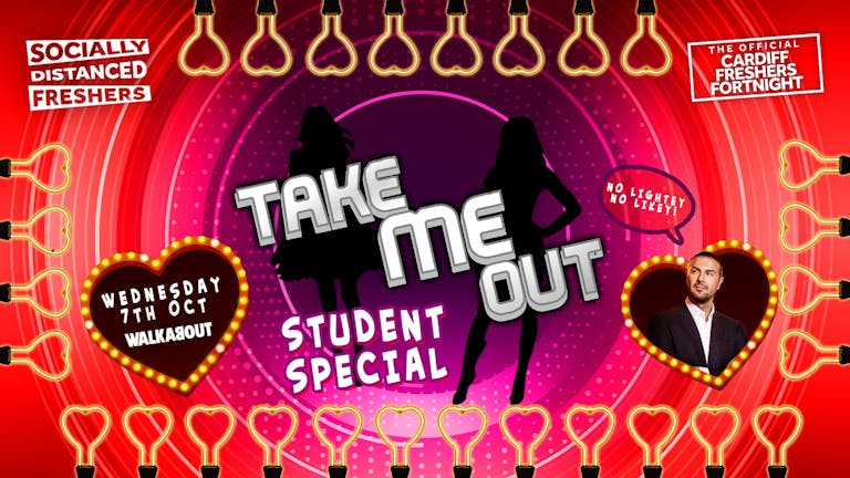 Take Me Out: Student Special - Socially Distanced - The Official Cardiff Freshers Fortnight