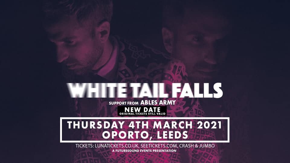 White Tail Falls + Ables Army // New Date