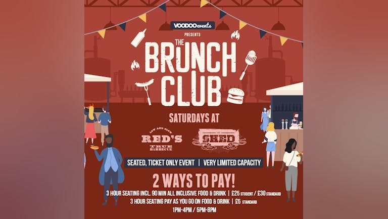 The Brunch Club Saturday @ The Shed