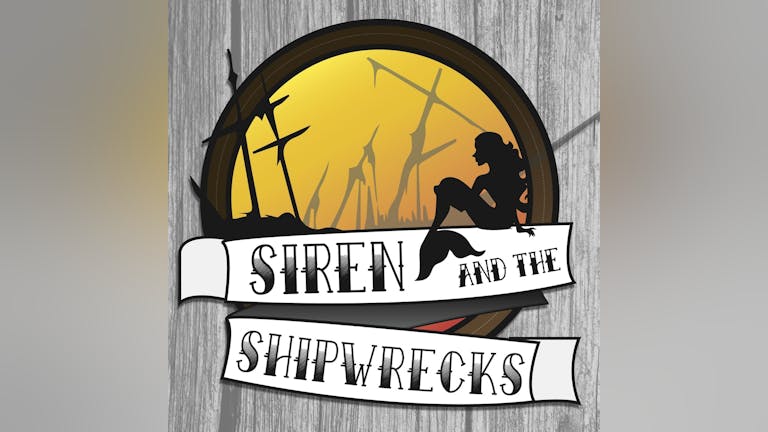 MAD FRIDAY WITH SIREN & THE SHIPWRECKS