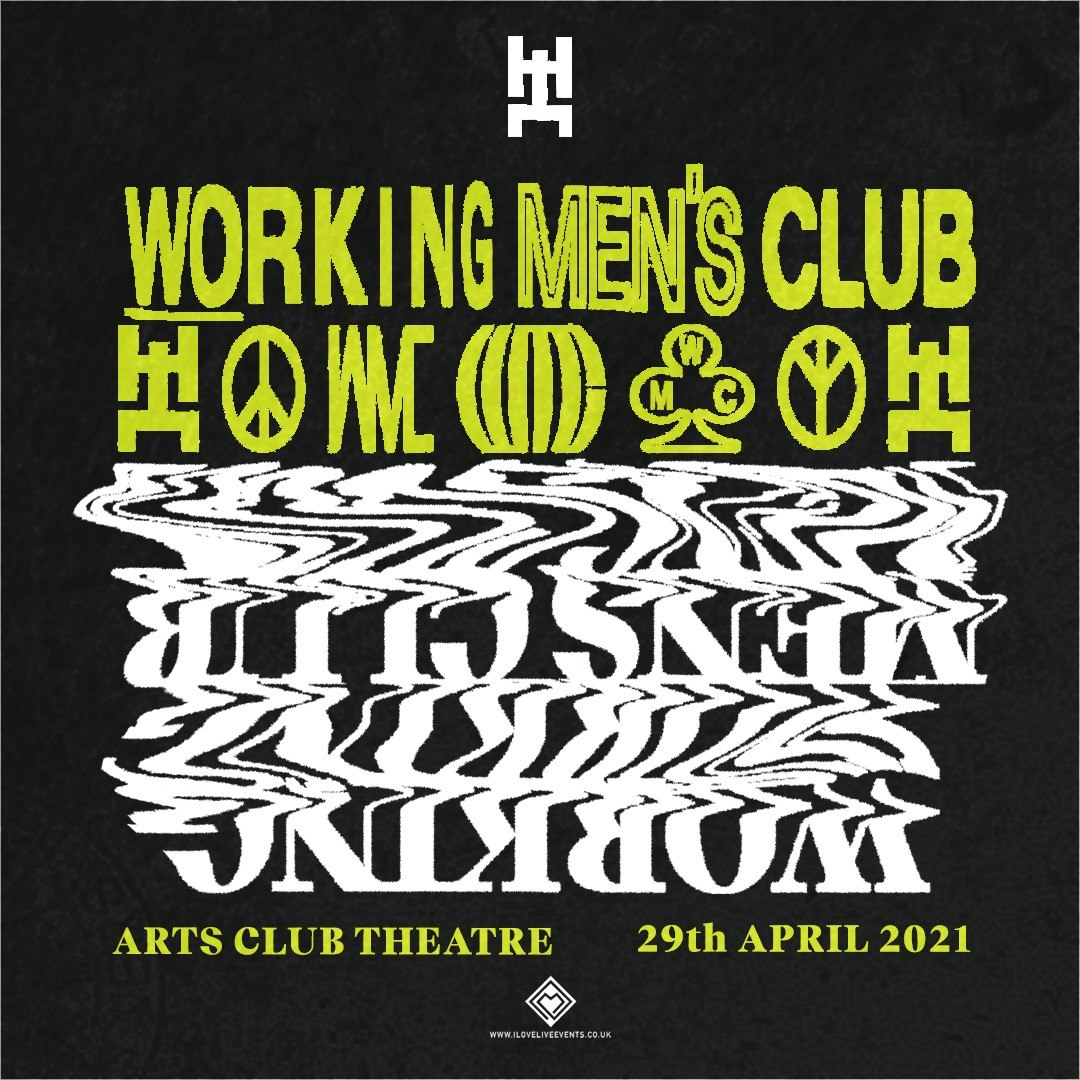 Working Men’s Club : Arts Club  : 29th April 2021