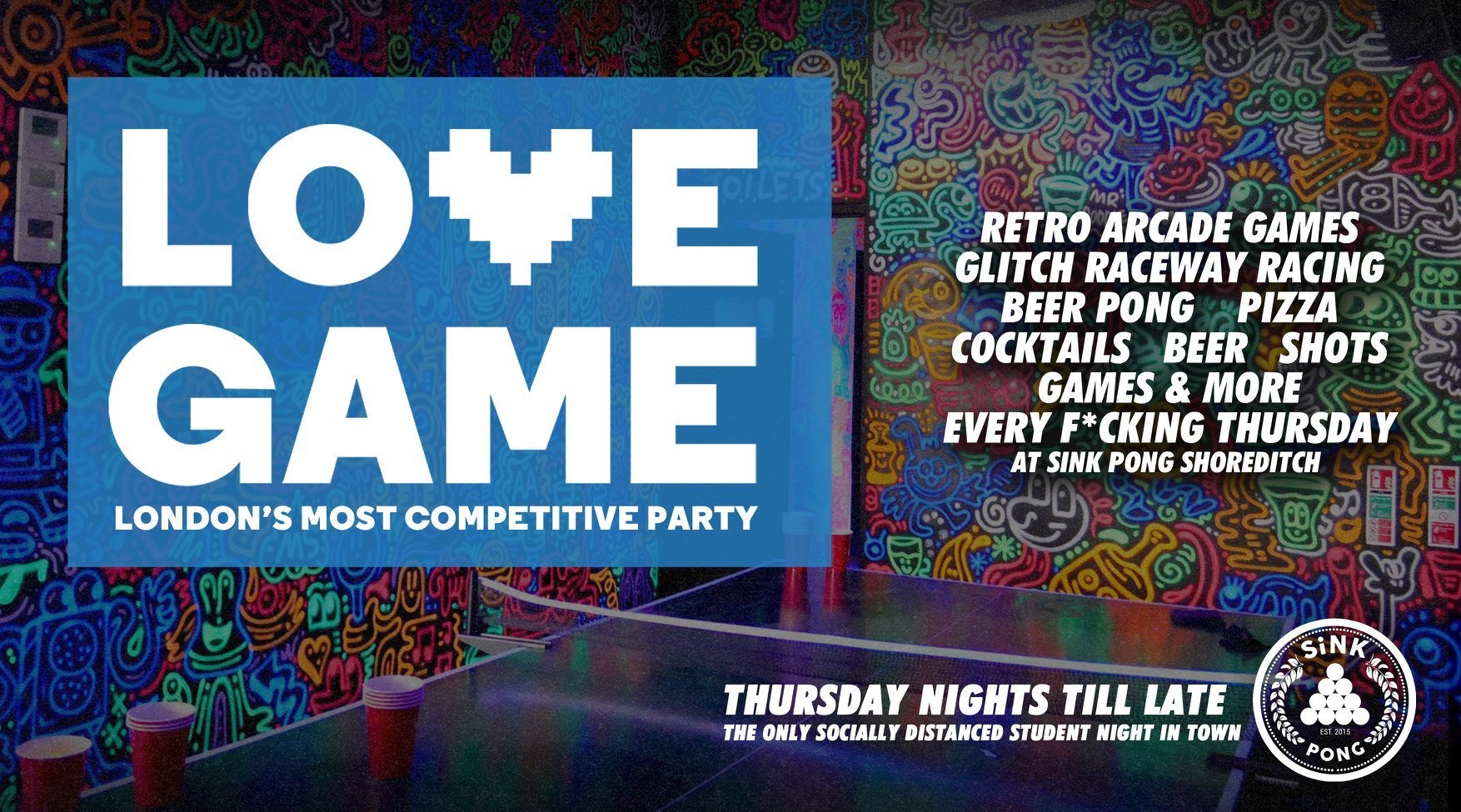 LOVE GAME ❤️London’s Most Competitive Party ?at Sink Pong Shoreditch