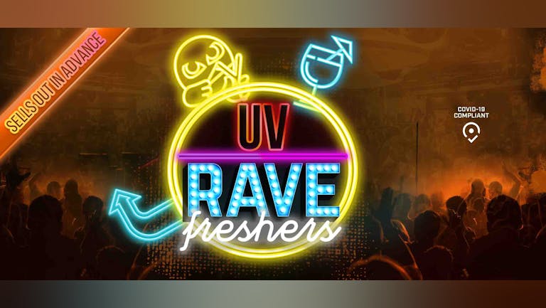 LAST NO CURFEW EVENT: Freshers UV Rave - Socially Distanced Manchester Freshers 