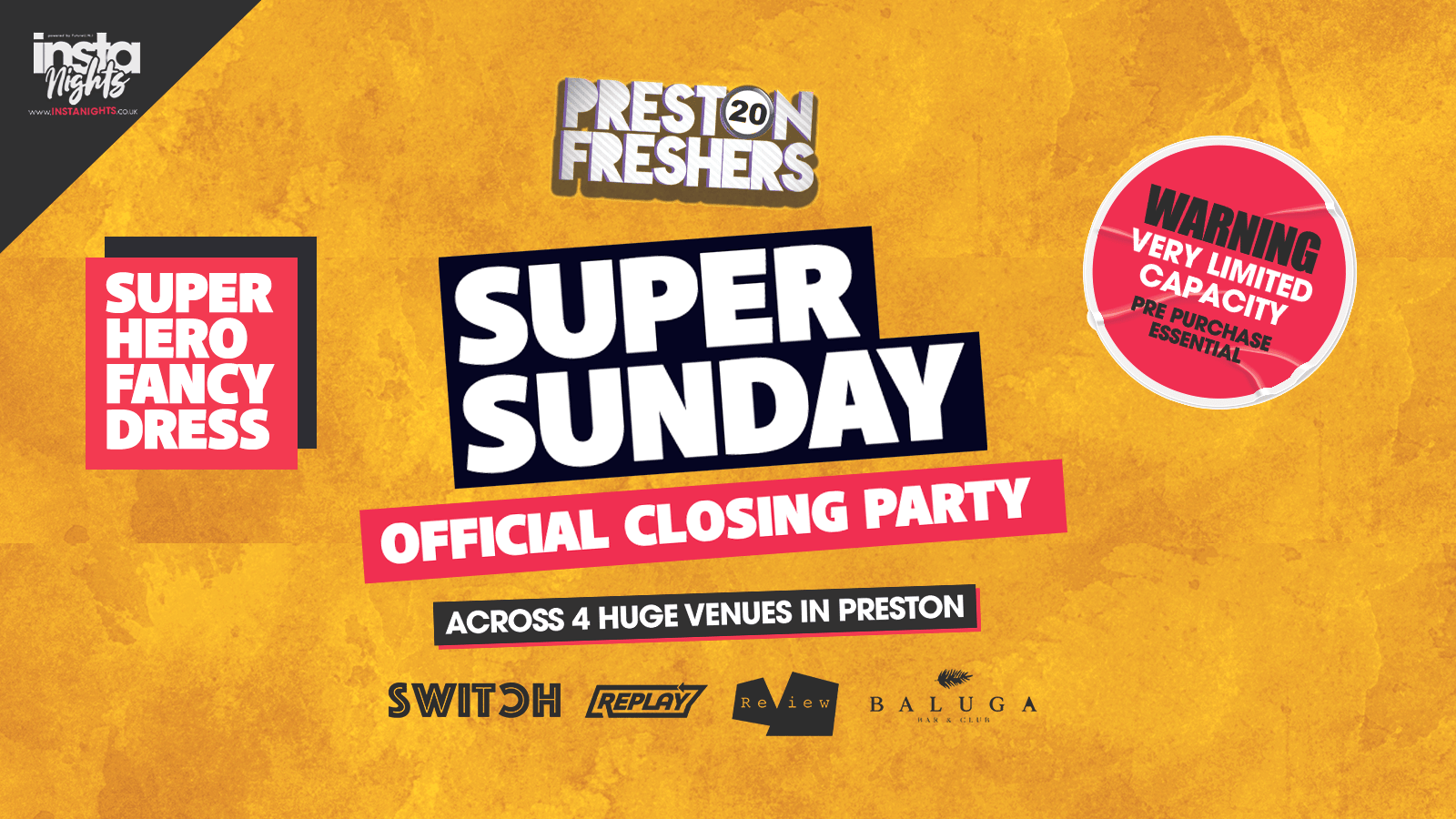 Super Sunday **Official Freshers Closing Party** – Across 4 Venues