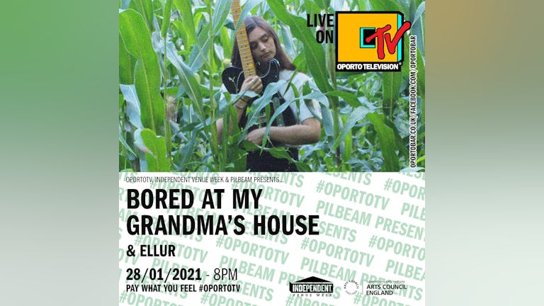 Pilbeam Presents: Bored At My Grandma’s House & Ellur on #OportoTV for IVW
