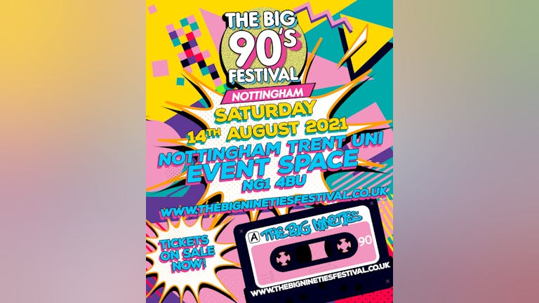 The Big Nineties Festival - Nottingham