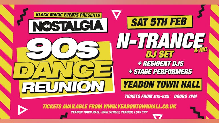 Nostalgia 90's Dance Reunion presents N-Trance