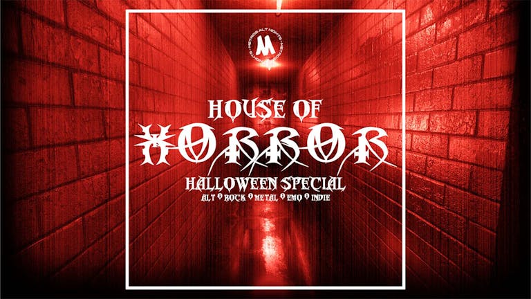 METROS: HOUSE OF HORRORS! Halloween Special -  31st October 2021