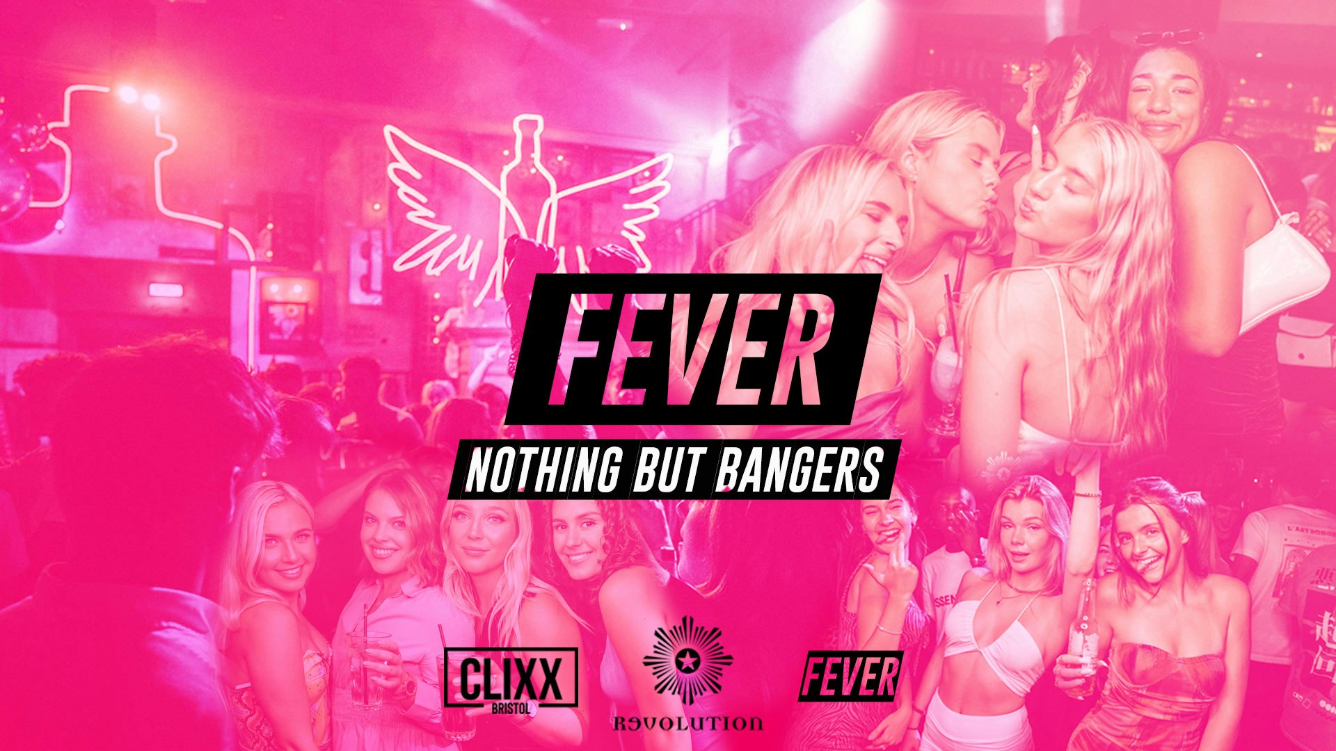 Fever – Nothing But Bangers // Revs 4 Bevs – £1.50 Drinks + Free shots