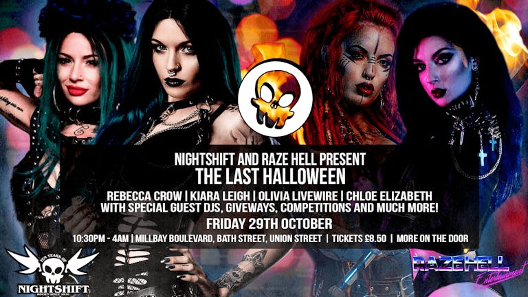 Nightshift & Raze Hell Present The Last Halloween - Club Envy - Friday 29th October