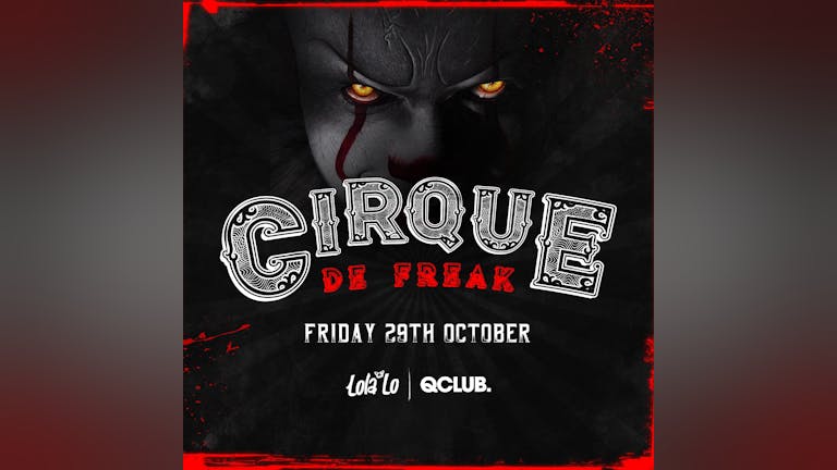 Cirque De Freak - Friday 29th October