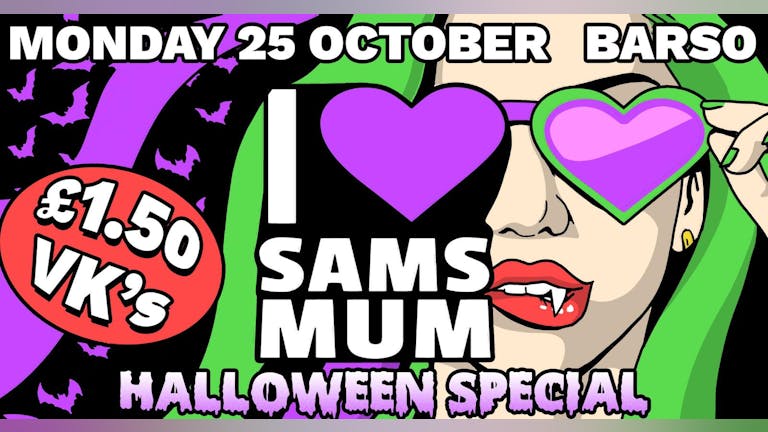 I Love Sam's Mum // Halloween Special// Week 6@ Bar So 