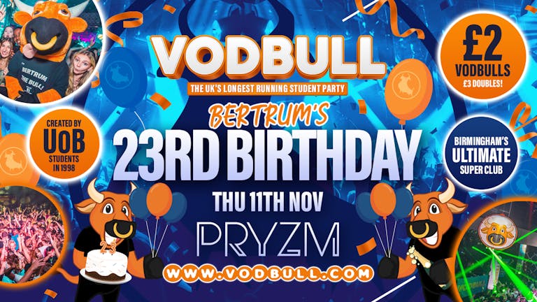 🎂FINAL CHANCE FOR TICS!!🎂 VODBULL's 23RD BIRTHDAY PARTY!! at PRYZM💥 11/11