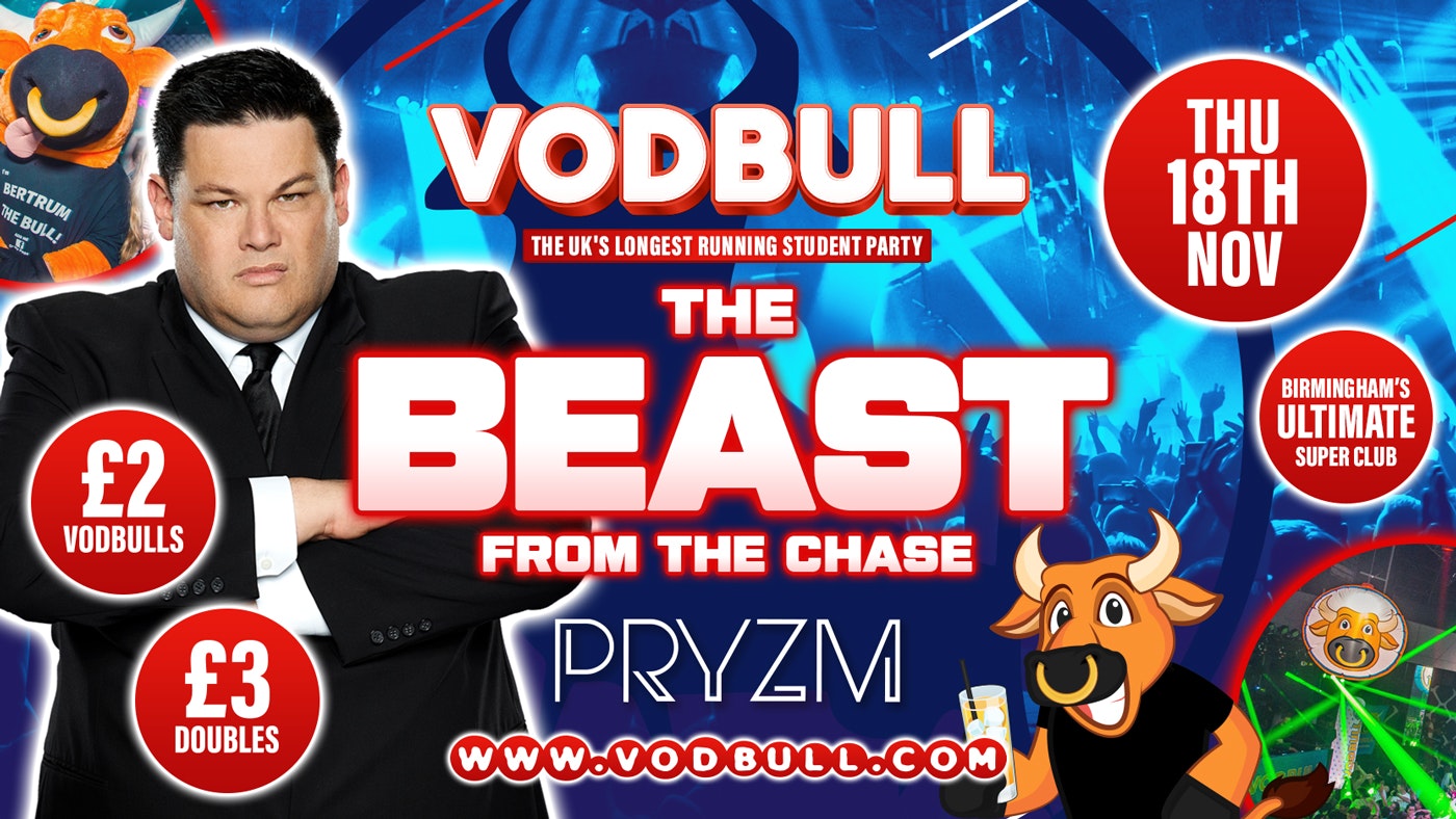 💥 THE BEAST Joins VODBULL at PRYZM💥FINAL CHANCE FOR TICKETS!!💥 18/11