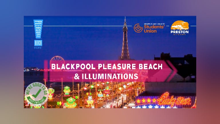 Blackpool Pleaseurebeach & Illuminations - From Preston