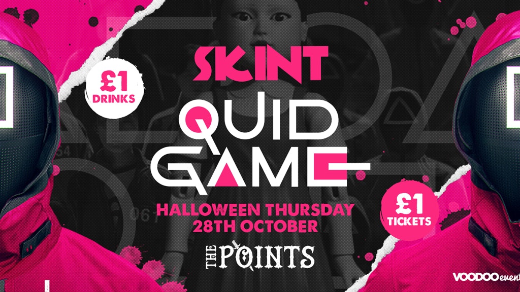 Skint – Quid Game Halloween Special  |  £1 Tickets & £1 Drinks