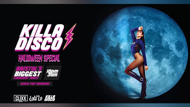 KILLA DISCO  | Halloween Special! - Killa Tunes + Killa Drinks / Free Shot with every ticket!