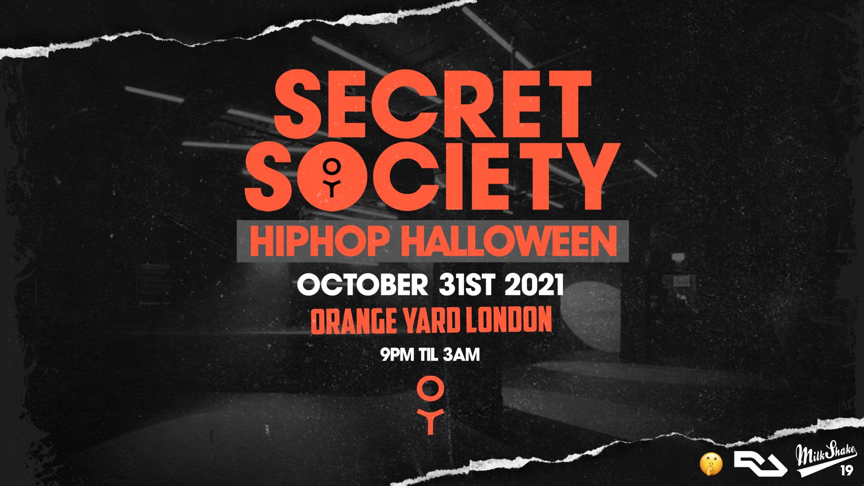🚫 SOLD OUT 🚫 The Secret Society HipHop Halloween – Orange Yard | Oct 31st 2021