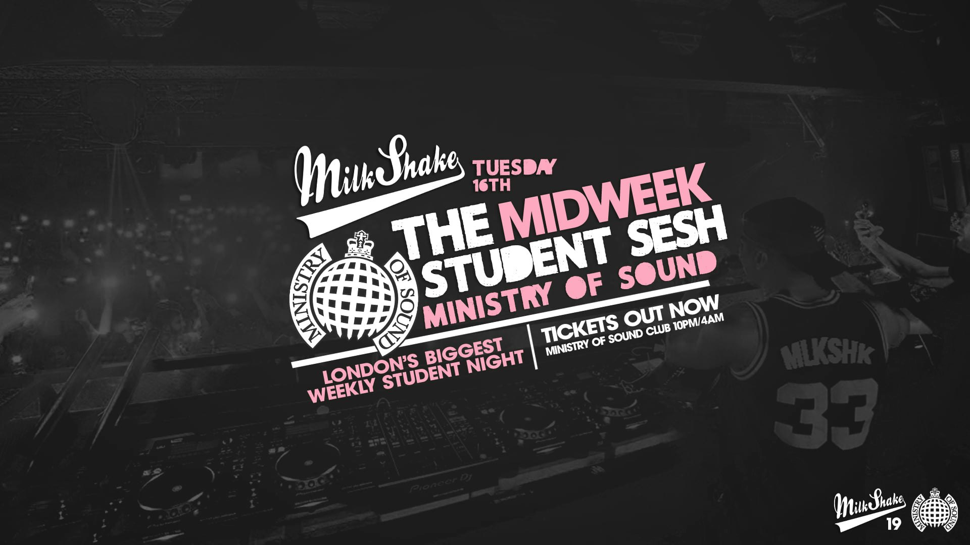 Milkshake, Ministry of Sound | London’s Biggest Student Night – November 16th 2021 🔥