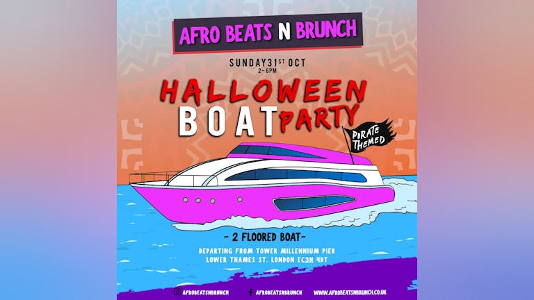 Afrobeats N Brunch - Halloween Boat Party  (pirate theme!)