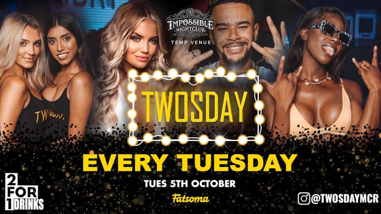 TWOSDAY AT HISTORY !! 2-4-1 DRINKS Manchester's Biggest Tuesday 2 Years Running 🏆 