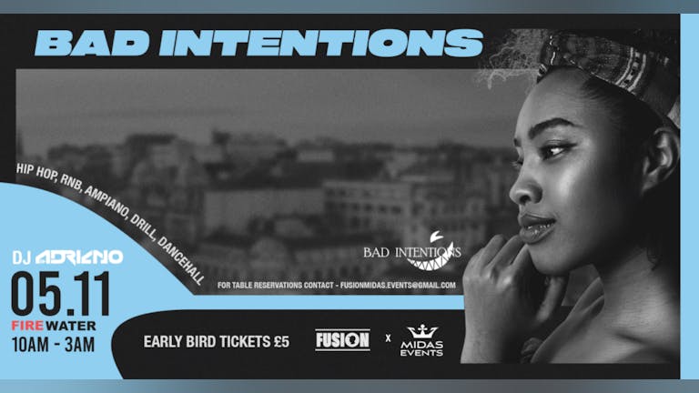Bad Intentions Grand debut 