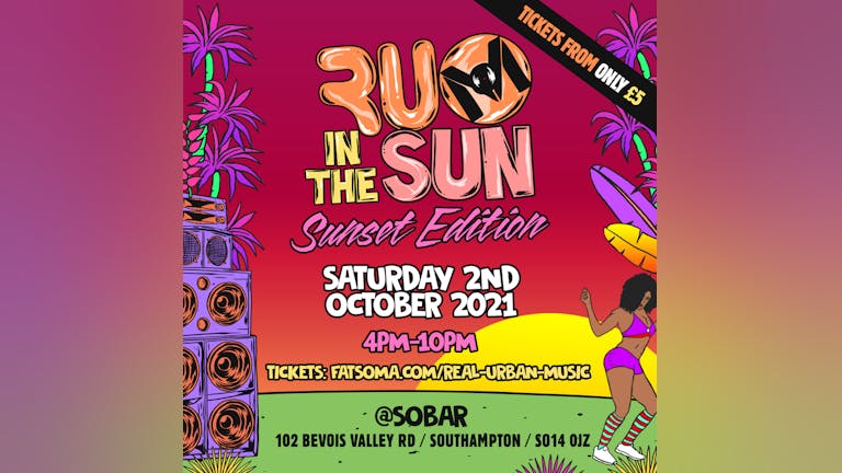 Last 20 £10 tickets: R.U.M IN THE SUN THE SUNSET EDITION Valid before 5pm