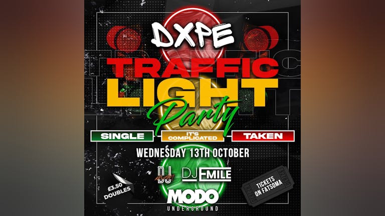 🚦TRAFFIC LIGHT PARTY🚦 | 95% SOLD OUT