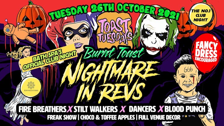 [SOLD OUT - TICKETS ON THE DOOR! ] Toast Tuesdays Halloween Special - Nightmare in Revs!