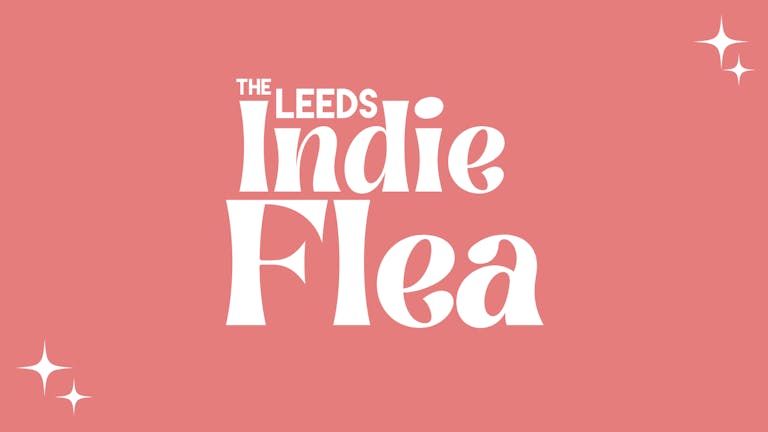 The Leeds Indie Flea – 7th November 2021