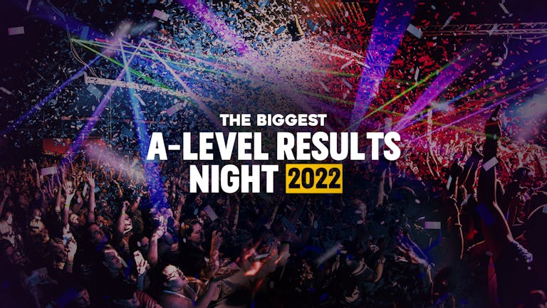 Dundee A level Results Night 2022 - SIGN UP FOR FREE NOW!