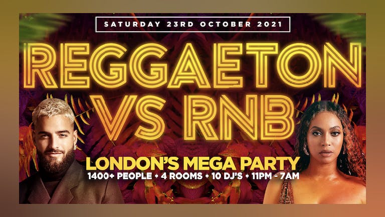 REGGAETON VS RNB - LONDON'S MEGA LATIN PARTY @ LIGHTBOX & FIRE SUPERCLUB - SATURDAY 23RD OCTOBER 2021