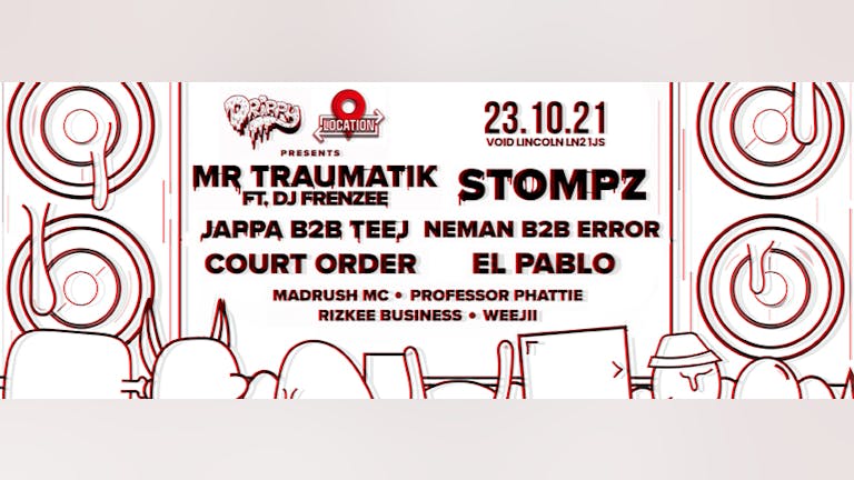 Drippy x Location :: Mr Traumatik w/ DJ Frenzee // Stompz // Jappa B2B Teej // Neman B2B Error +++