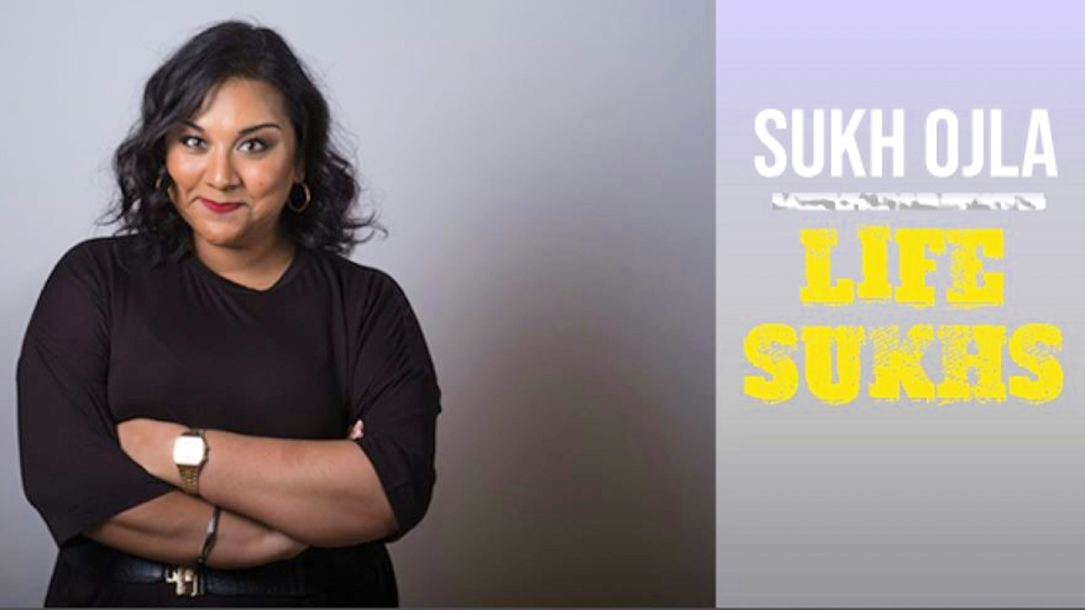 Sukh Ojla : Life Sukhs – Birmingham
