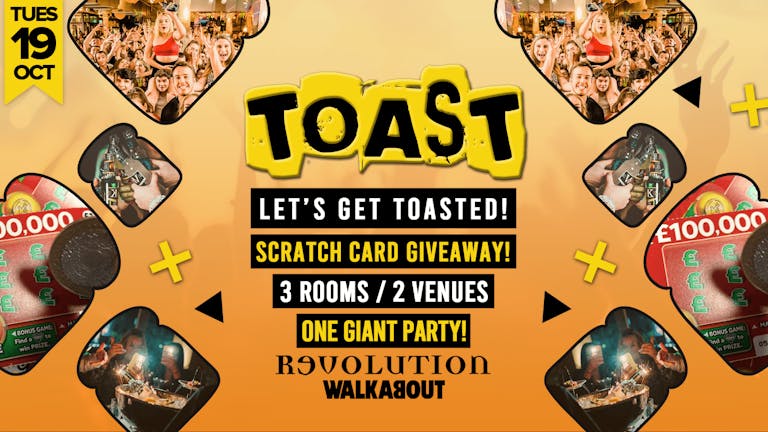 Toast • Scratch Card Giveaway • Revolution & Walkabout