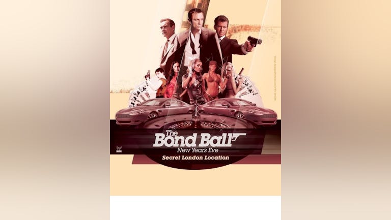 Bond Ball The Ultimate Secret Spy Soirée this New Years Eve in a Hotel "Time to say goodbye to 2021"