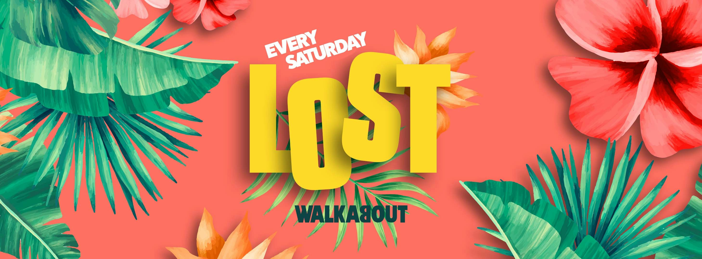 LOST Saturdays x Walkabout – 23.10.21