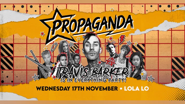 Propaganda Cambridge - Travis Barker Is In Everything Party!