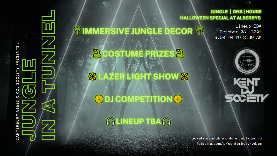Kent DJ Society PRESENTS : JUNGLE IN A TUNNEL – Halloween Edition
