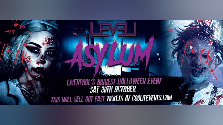 Level Saturdays presents... The AsyLum 