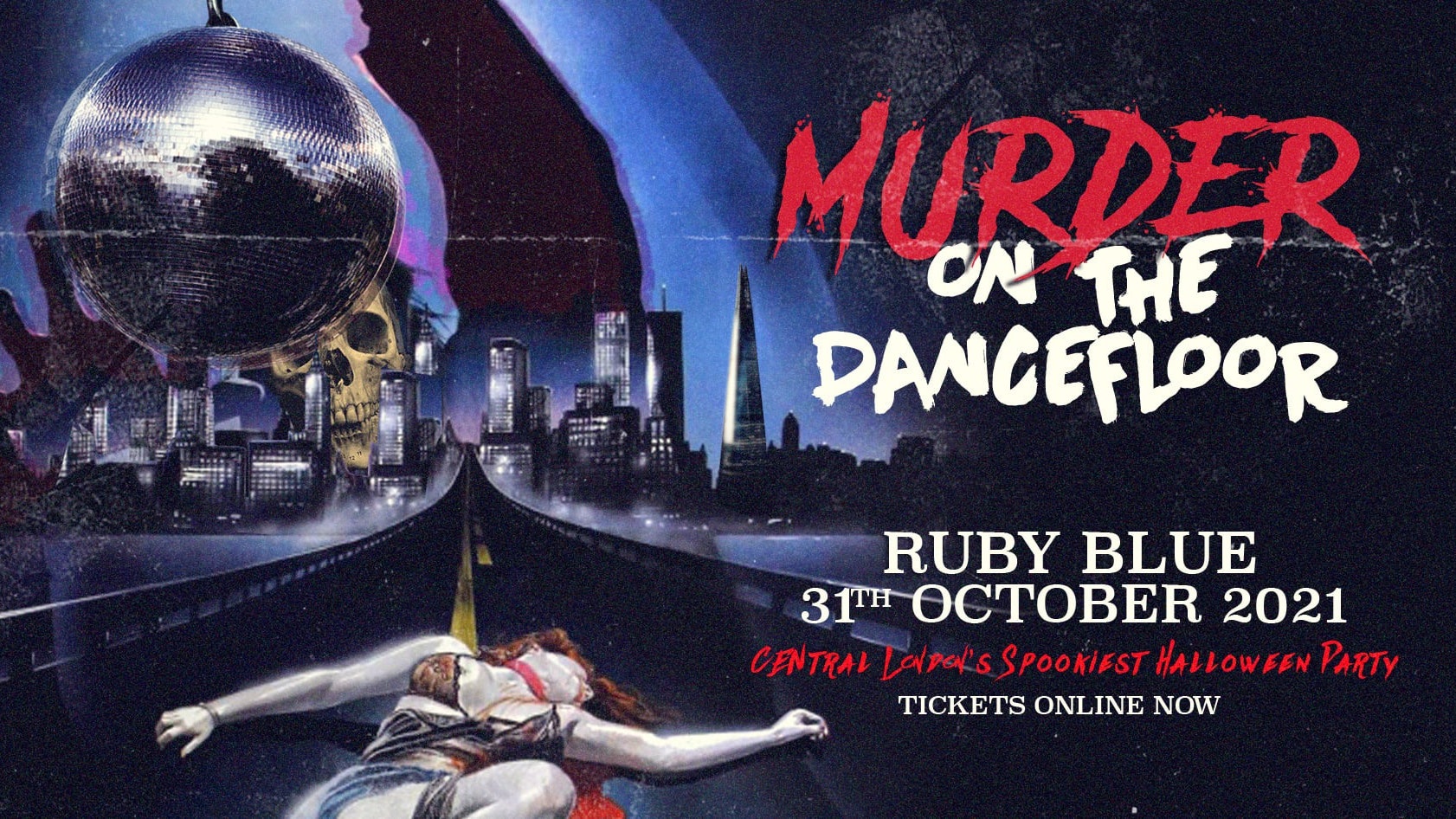 🚫 SOLD OUT 🚫 MURDER On The Dancefloor – Halloween 2021 | Ruby Blue London