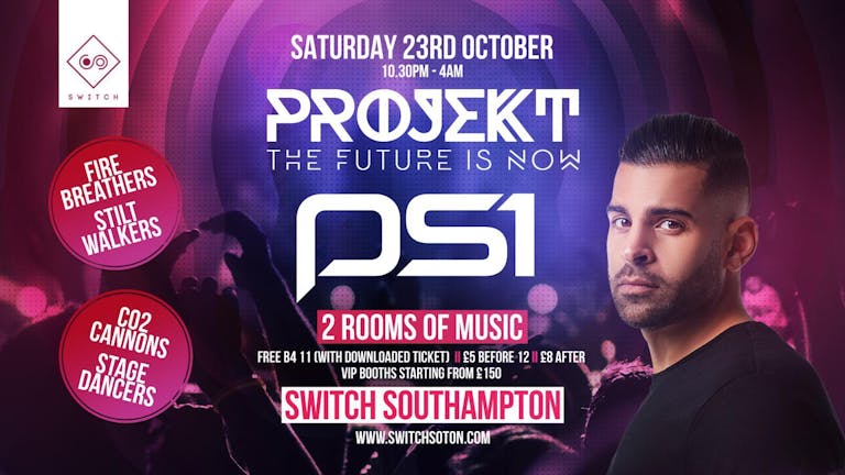 Projekt w/ PS1 • Every Saturday at Switch