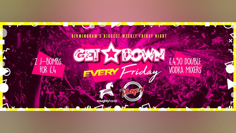 Get Down Fridays - FREE J-BOMB Payback Party [Naughty Horse]