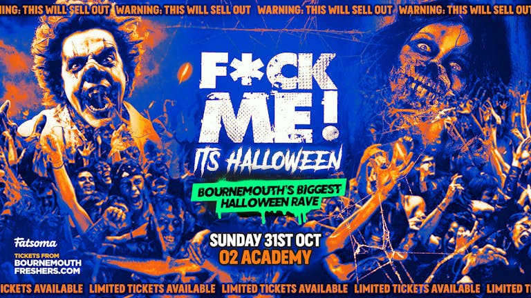 FINAL TICKETS ON SALE : F*ck Me It's Halloween 2021 - The BIGGEST Halloween Rave This Year | Bournemouth Freshers 2021